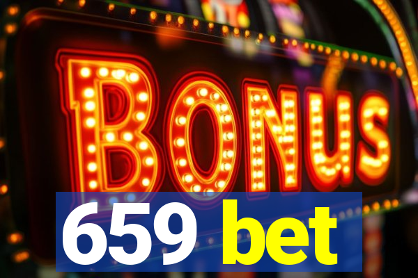 659 bet